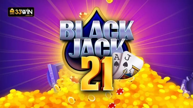 Blackjack là gì?