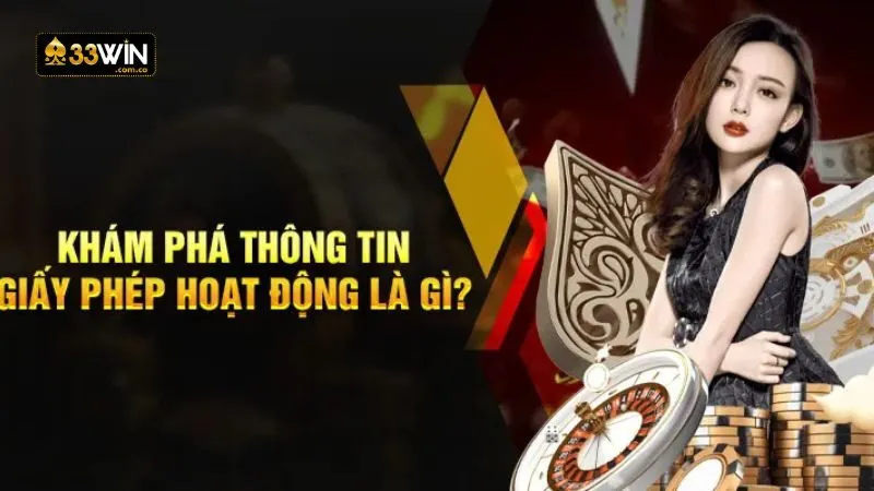 Giấy phép hoạt động 33WIN