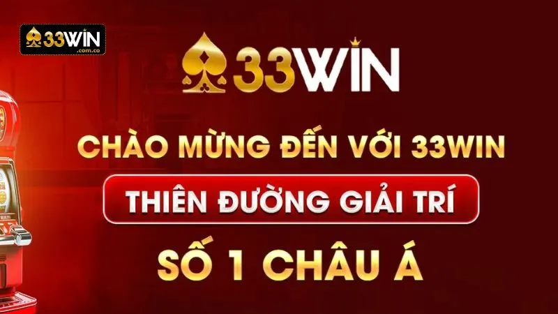 Những giá trị cốt lõi tạo nên vị thế của 33WIN
