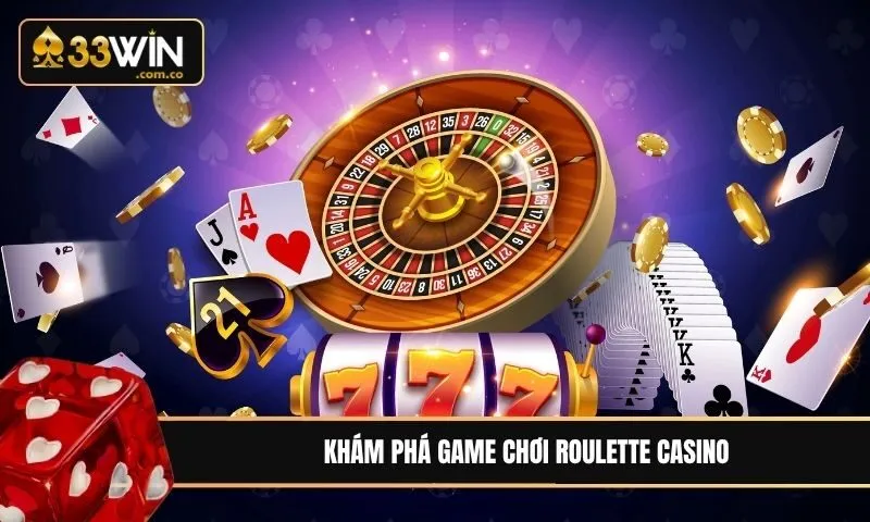 Tìm hiểu Roulette và luật chơi chi tiết